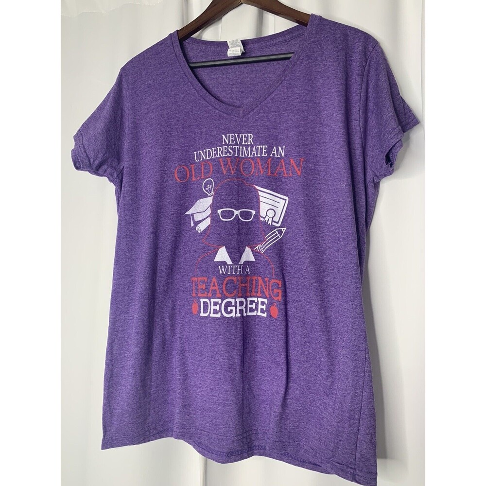 Never underestimate an old woman with a teaching degree tee t shirt 2x